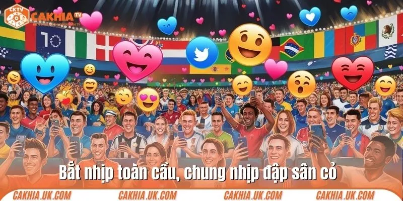 Bắt nhịp toàn cầu, chung nhịp đập sân cỏ