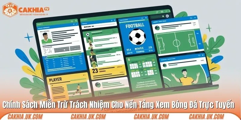Chính sách miễn trừ trách nhiệm cho nền tảng bóng đá trực tuyến