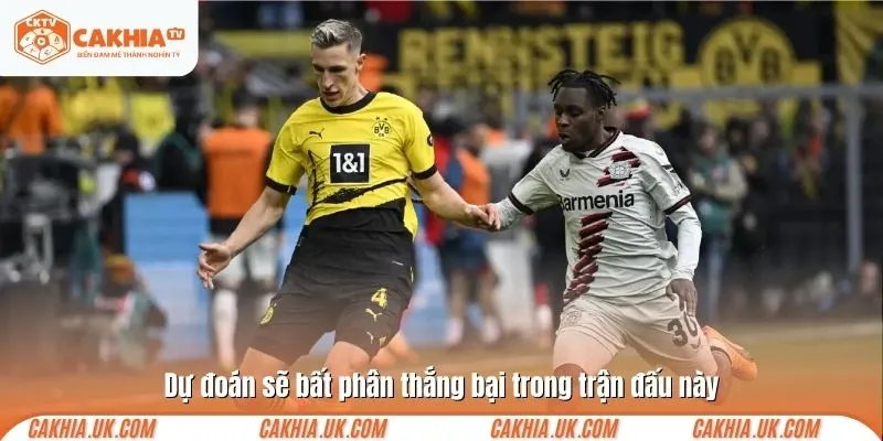 Dự đoán sẽ bất phân thắng bại trong trận đấu này