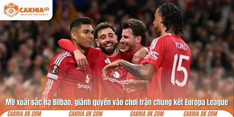 MU xuất sắc hạ Bilbao, giành quyền vào chơi trận chung kết Europa League