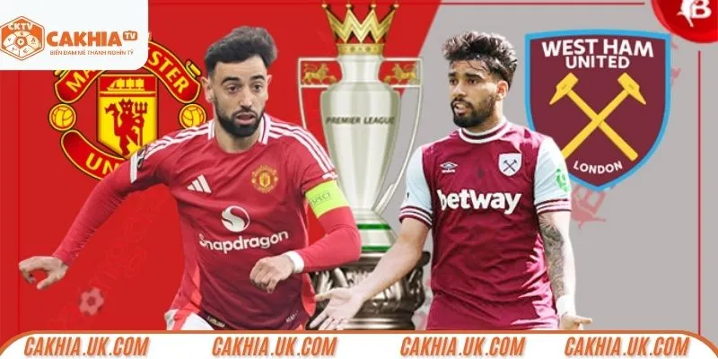 Westham-vs-Machester-United-CakhiaTV