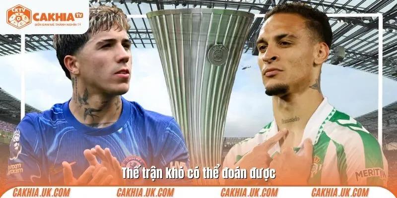 Thế trận khó có thể đoán được